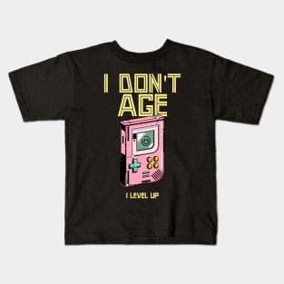 I don't age I level up Kids T-Shirt